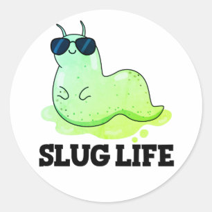 Slug Life Cute Green Slug Pun Ronde Sticker