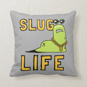 Slug Life Kussen