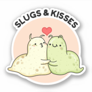 Slugs en Kisses Funny Slug Pun Sticker