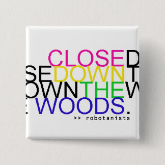 Sluit de Bossen af - regenboogButton Vierkante Button 5,1 Cm