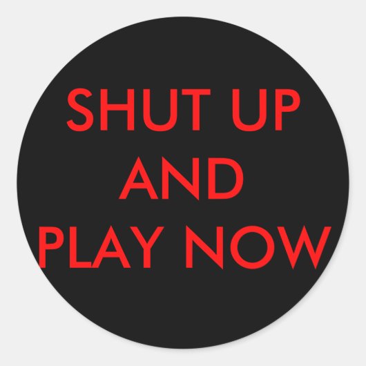 SLUIT NU OP EN SPEEL RONDE STICKER (Voorkant)