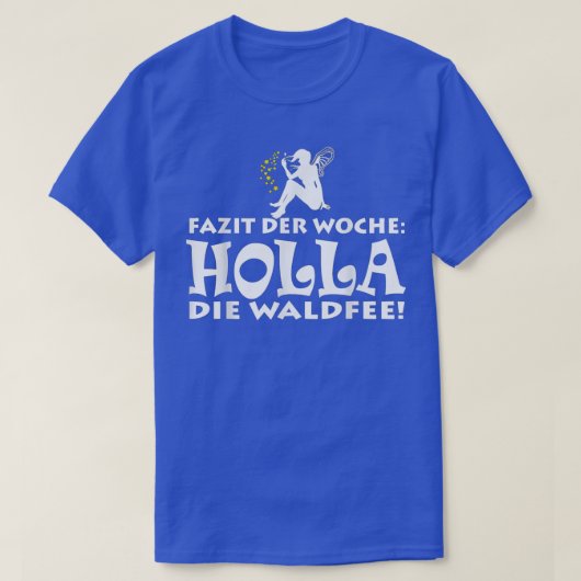 Sluiting van het bos in de week Holla T-shirt (Design voorkant)