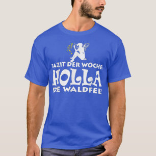 Sluiting van het bos in de week Holla T-shirt
