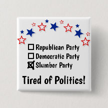 Slumber Party Grappige Politieke knop