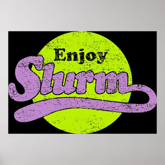 Slurm TShirt Poster (Voorkant)