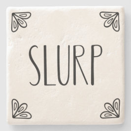 SLURP - Steen Onderzetter