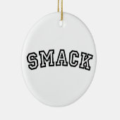 SMACK KERAMISCH ORNAMENT (Rechts)