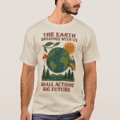 Small Actions Big Future T-shirt (Voorkant)