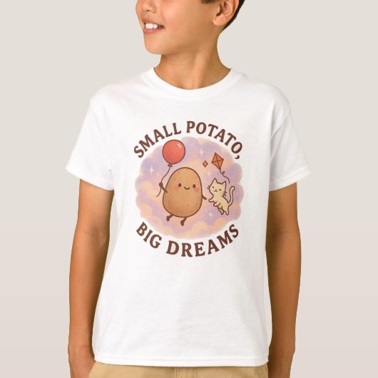 Small Potato Big Dreams – Schattige Motivatie T-shirt (Voorkant)