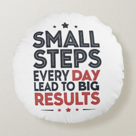 Small Steps Every Day Lead – Motivational Quote De Rond Kussen