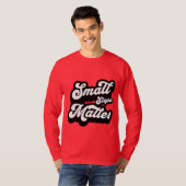 small Steps matter motivational Quote  T-shirt (Voorkant volledig)