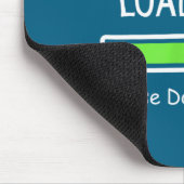 Small Talk Loading Please Don't Rush It Funny Anti Muismat (Hoek)