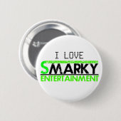 Smarky Entertainment (Badge) Ronde Button 5,7 Cm (Voorkant /achterkant)