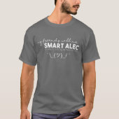 Smart Alec Donker T-shirt (Voorkant)