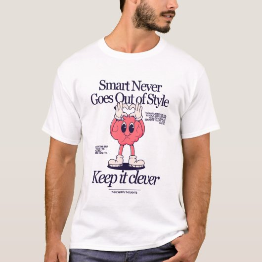 Smart Never Goes Out of Style T-shirt (Voorkant)