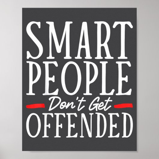 Smart People Don't Get Offended  Poster (Voorkant)