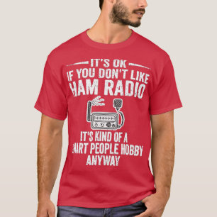 Smart People Hobby Radio Operators Ama T-shirt