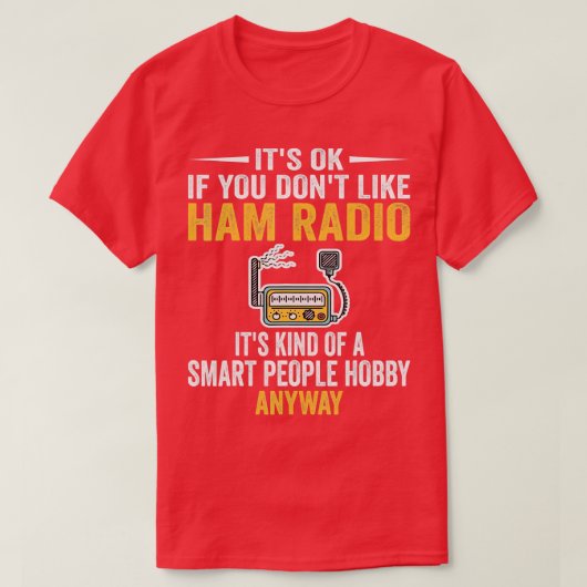 Smart People Hobby Radio Operators Amateur Rad T-shirt (Design voorkant)