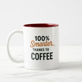 Smarter Thanks to Coffee Mug – Funny Caffeine Text Tweekleurige Koffiemok