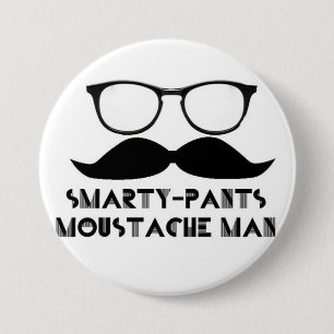 Smarty Pants Mustache Man Buttone Ronde Button 7,6 Cm