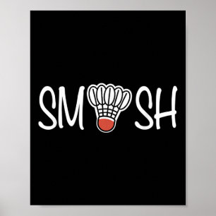 Smash Badminton - Badmintonspeler - Shuttle Raque Poster