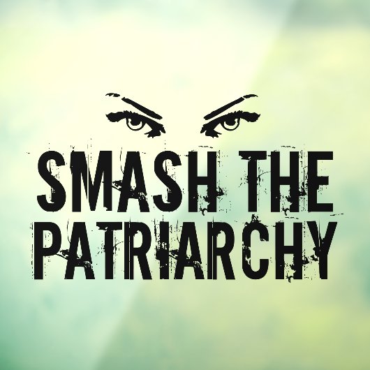 Smash de Patriarchy Cool Feminist Raamsticker (Vel 3)