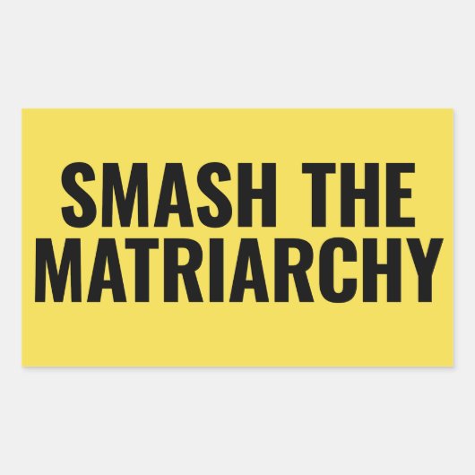 Smash the Matriarchy Rechthoekige Sticker (Voorkant)