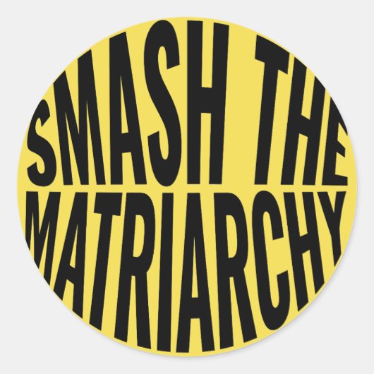 Smash the Matriarchy Ronde Sticker (Voorkant)