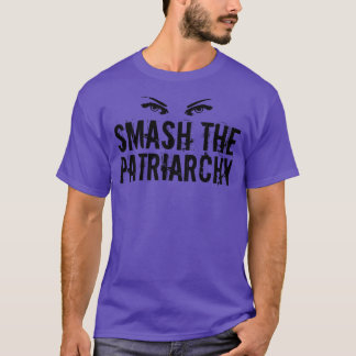 Smash the Patriarchy Geweldige Feminist Quote T-shirt