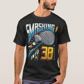 Smasht 30 Jaar Badmintonliefhebber 30e Verjaardag T-shirt
