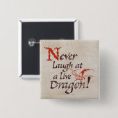 SMAUG™ - Nooit lachen bij een live draak Vierkante Button 5,1 Cm (Voorkant /achterkant)