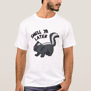 Smell Ya Later Funny Skunk Pun T-shirt