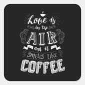 Smells als koffie vierkante sticker (Voorkant)