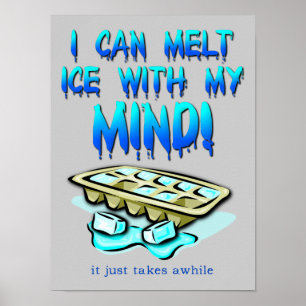 Smelt Ijs Met Mijn Geest Grappig Poster Bord
