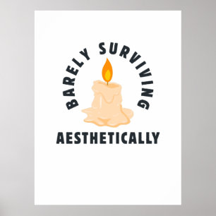 Smeltende Kaars "Zojuist Nog Overlevend Aesthetisc Poster