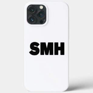 SMH   Text Slang iPhone 13 Pro Max Hoesje