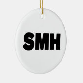 SMH | Text Slang Keramisch Ornament (Rechts)
