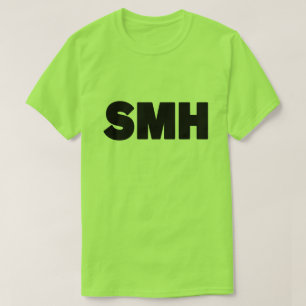 SMH   Text Slang T-shirt