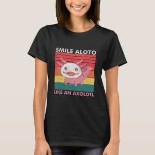 Smile Aloto als een Axolotl T-shirt