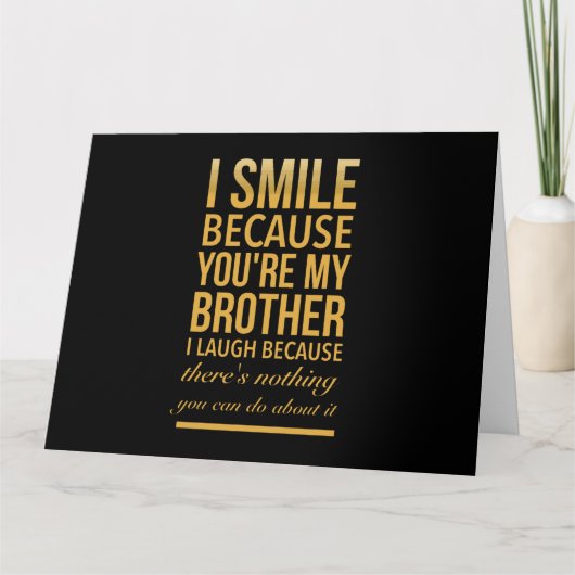 Smile bro Funny birthday gifts for brothers from b Bedankkaart (Voorkant)