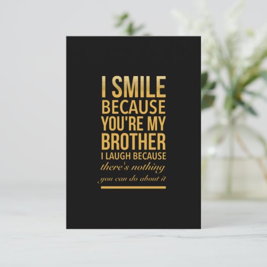 Smile bro Funny verjaardagsgeschenken voor broers Bedankkaart (Staand voorkant)