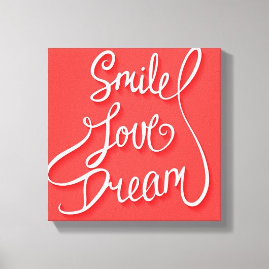 Smile Love Dream Canvas Afdruk (Voorkant)