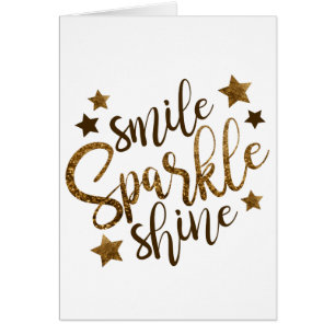 Smile, Sparkle, shine