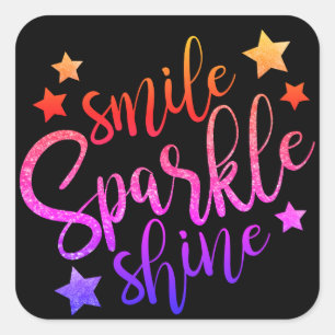 Smile Sparkle Shine Black Multi-Colored Quote Vierkante Sticker