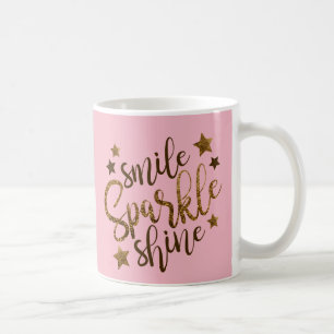 Smile, Sparkle, Shine Inspirerend Koffee Mok
