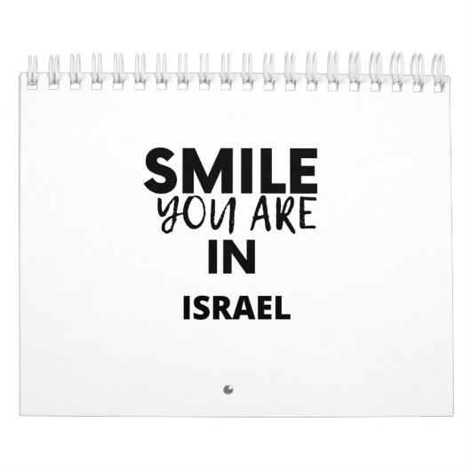 SMILE YOU ARE IN  ISRAEL KALENDER (Hoes)