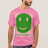Smiles, it's besmettelijke t-shirt (Voorkant)
