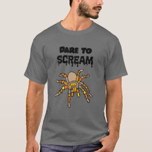 Smilesgrappige grappige dare to Scream Tarantula s T-shirt