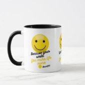 Smiley Inspirational Quote Mug – Because Your Smil (Gauche)