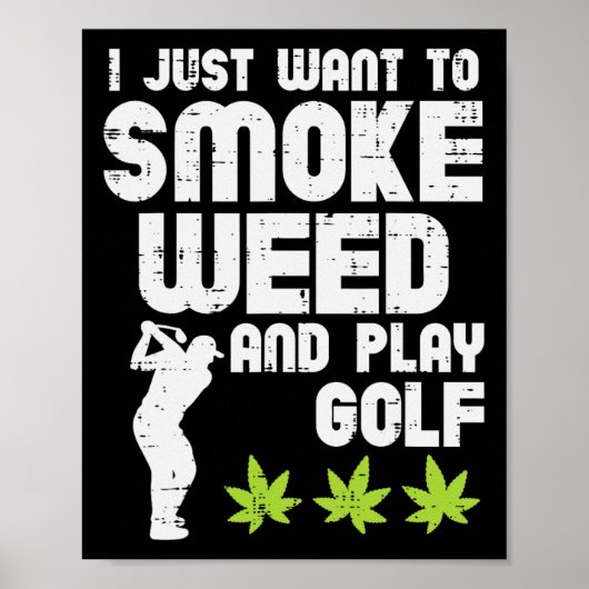Smoke Weed Play Golf Golfing Thc Golfer Stoner  Poster (Voorkant)